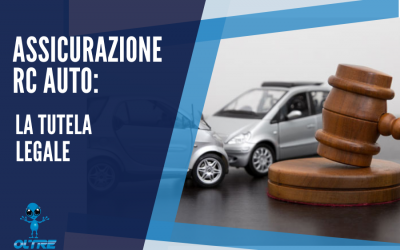 Assicurazione RC Auto: La Tutela Legale